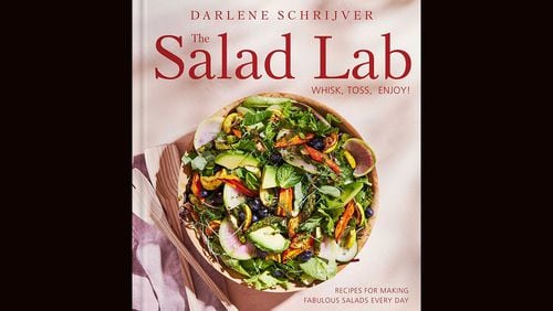 "The Salad Lab: Whisk, Toss, Enjoy!" by Darlene Schrijver (Simon Element, $32.50)