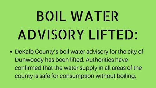 A screenshot of a flyer the DeKalb County Emergency Management Agency posted on social media Monday afternoon informing residents that the boil water advisory was lifted in Dunwoody.
