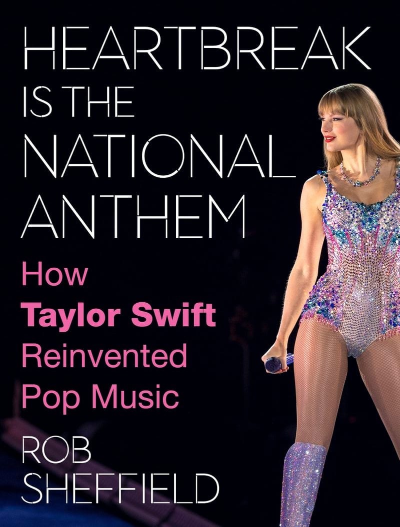 This cover image released by Dey Street shows "Heartbreak is the National Anthem: How Taylor Swift Reinvented Pop Music" by Rob Sheffield. (Dey Street via AP)