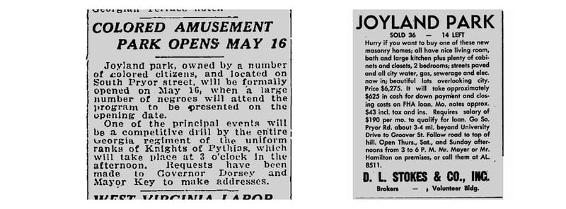 Left: An Atlanta Constitution article from 1921 reports on the opening of the Joyland amusement park. (AJC archive) Right: An advertisement from 1951 in the Atlanta Daily World sells homes in the new subdivision being built on the land. (Courtesy of Atlanta Daily World)