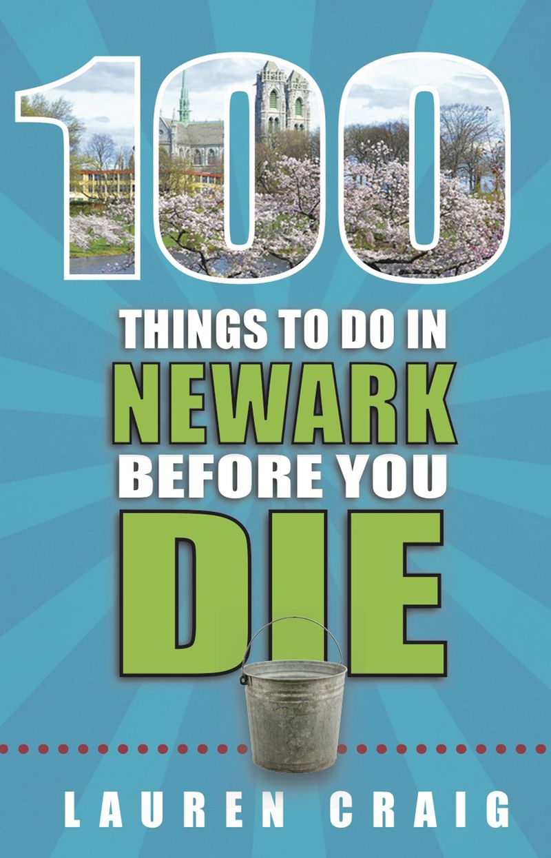 This image provided by Reedy Press shows the cover of "100 Things to Do in Newark Before You Die" by Lauren Craig, who describes herself as the "glambassador of Newark." The book will be published in August. Riots scarred Newark 50 years ago this summer, but tourism officials are hoping to attract more visitors as the city charts its comeback. (Reedy Press via AP)
