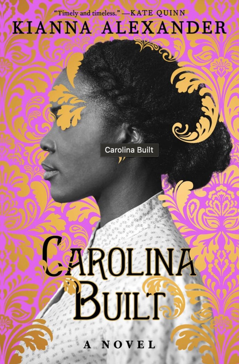 "Carolina Built" by Kianna Alexander
Courtesy of Gallery Books