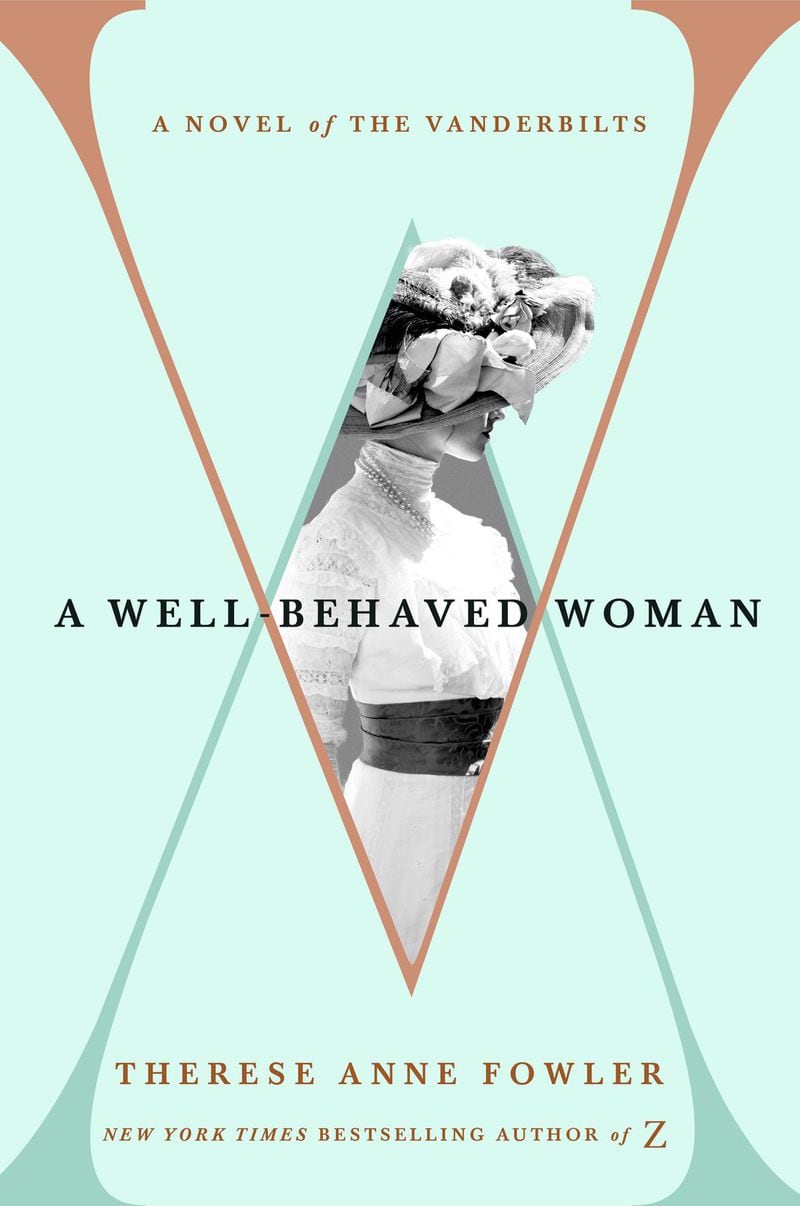 “A Well-Behaved Woman” by Therese Anne Fowler