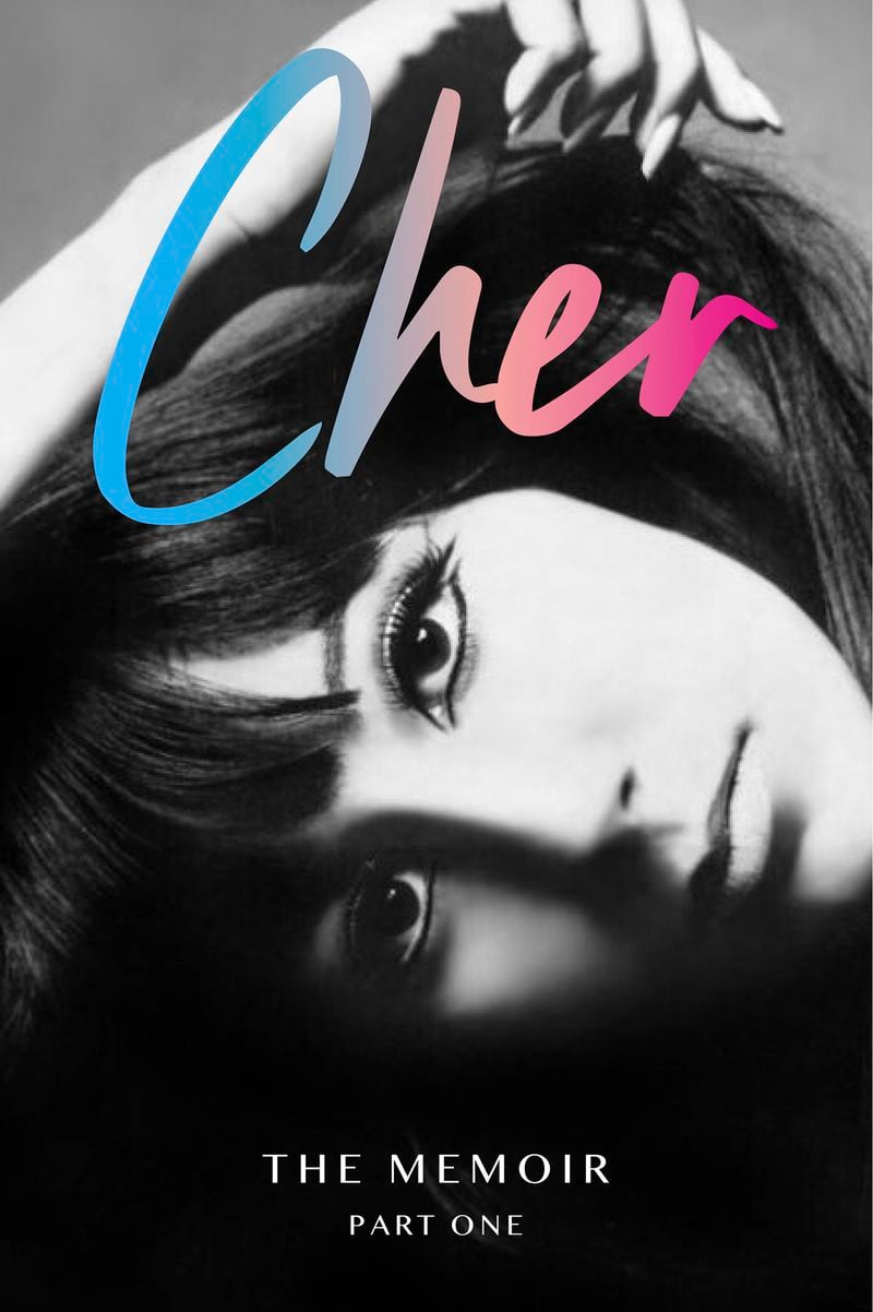 This cover image released by Dey Street Books shows "Cher: The Memoir, Part One," releasing on Nov. 19. (Dey Street Books via AP)