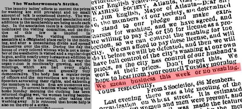 Two Atlanta Constitution articles during the Washer Women’s Strike of 1881: The article on the left, from July 21, reports on the early days of the strike. The excerpt on the right, from Aug. 3, includes a letter that the women wrote to Mayor Jim English. 