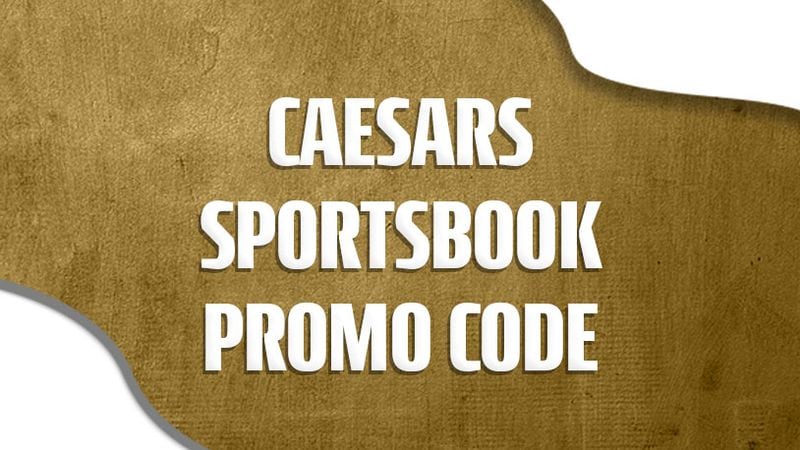 Caesars Sportsbook promo code