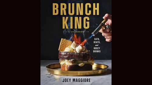 "Brunch King: Eats, Beats, and Boozy Drinks" by Joey Maggiore (Figure1 Publishing, $32.95)