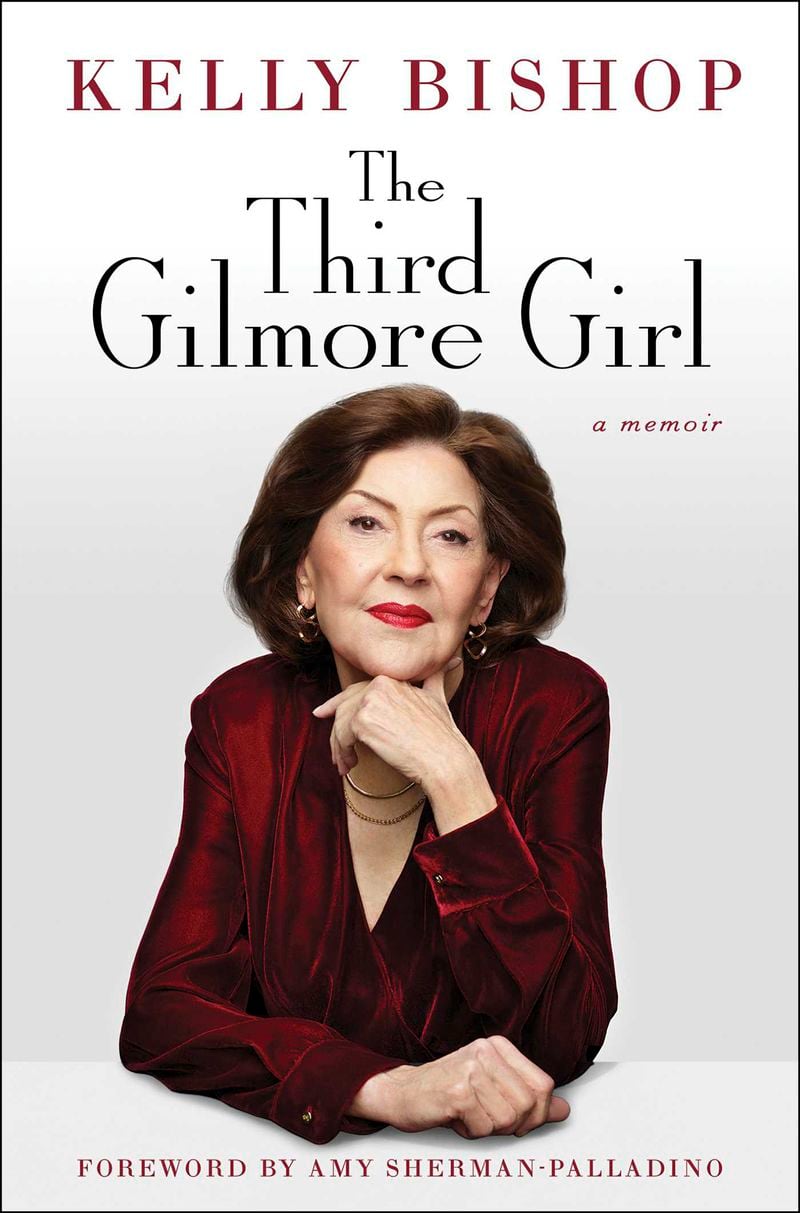 This cover image released by Gallery Books shows "The Third Gilmore Girl" by Kelly Bishop. (Gallery Books via AP)