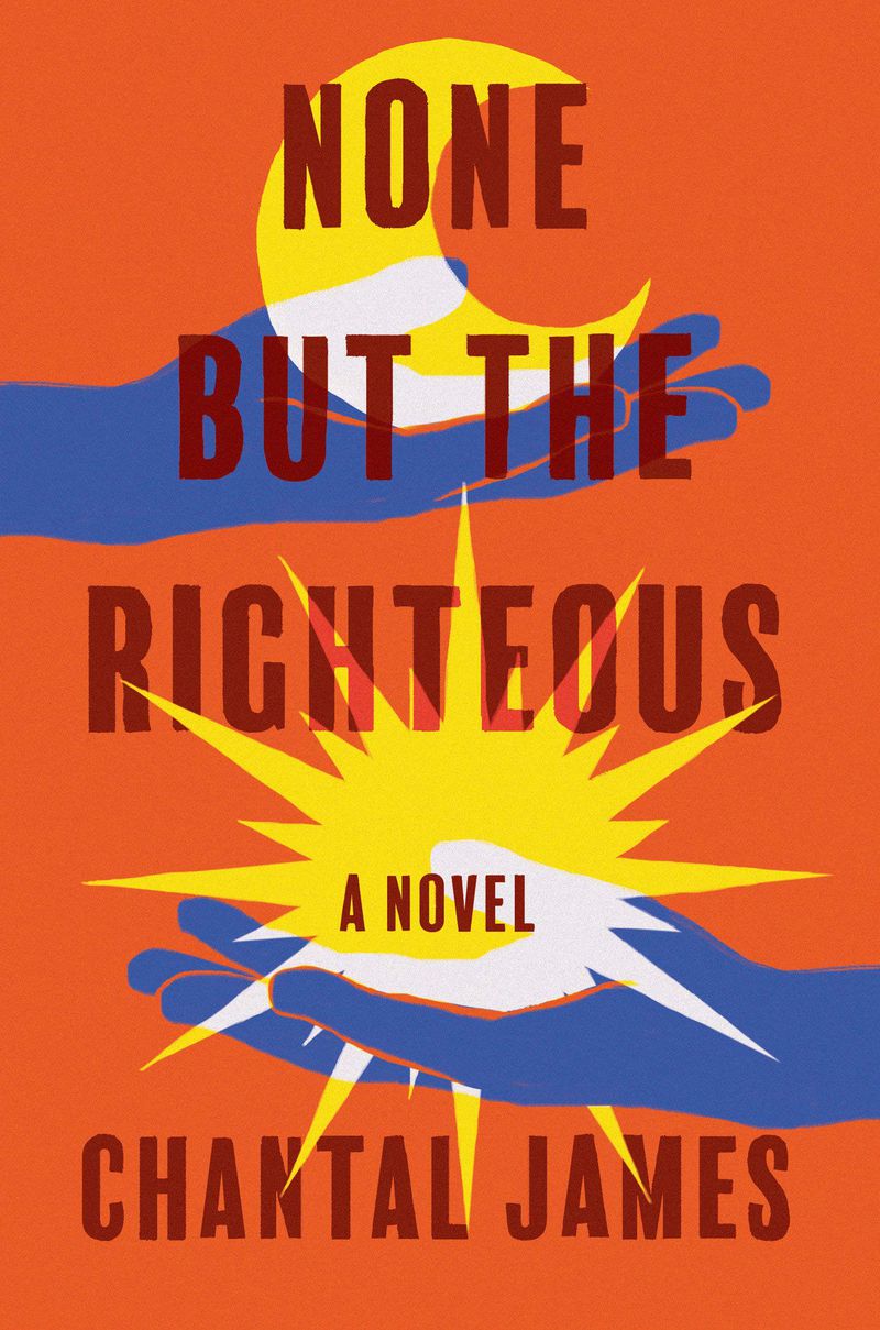 "None But the Righteous" by Chantal James