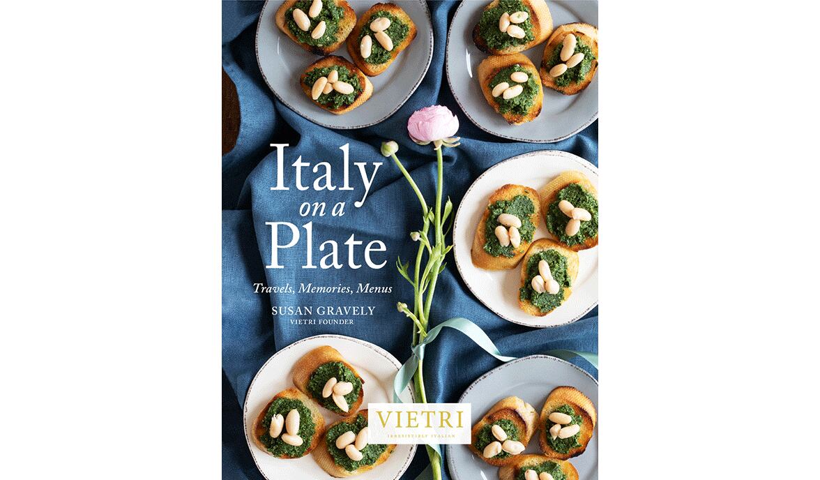 "Italy on a Plate: Travels, Memories, Menus" by Susan Gravely (Vietri Publishing, $48)