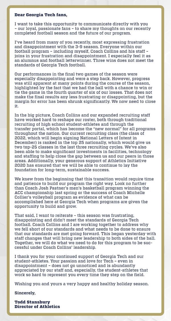 A letter from Georgia Tech athletic director Todd Stansbury to Yellow Jackets fans following the completion of the football team's  3-9 season, its third consecutive three-win season.