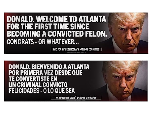 The Democratic National Committee is launching billboards in Atlanta that highlight the conviction of former President Donald Trump on 34 felony counts.