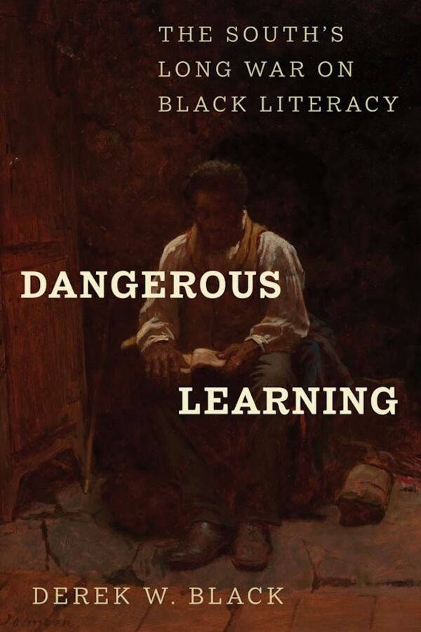 "Dangerous Learning" by Derek W. Black. (Courtesy of Yale University Press)