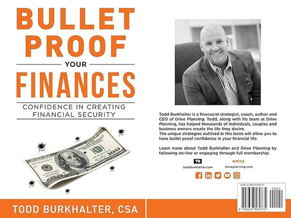 The front and back jacket covers for Todd Burkhalter's "Bulletproof Your Finances: Confidence in Creating Financial Security."