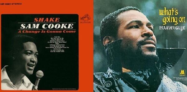 The music of Sam Cooke and Marvin Gaye.