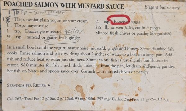 A recipe card from more than 20 years ago leads the way to Poached Salmon with Mustard Sauce. CONTRIBUTED BY PAULA PONTES