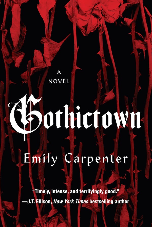 "Gothictown" by Emily Carpenter
Courtesy of Kensington