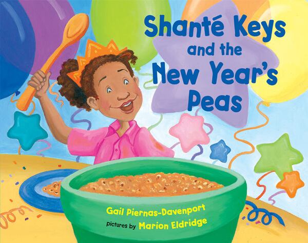 "Shanté Keys and the New Year’s Peas" by Gail Piernas-Davenport, illustrated by Marion Eldridge (Courtesy: Albert Whitman & Co.)