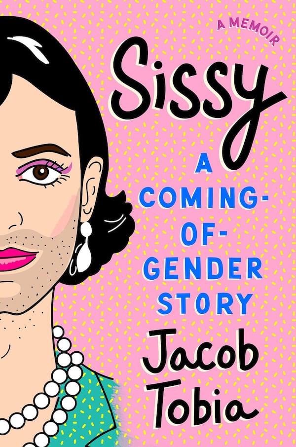 “Sissy: A Coming-of-Gender Story” by Jacob Tobia