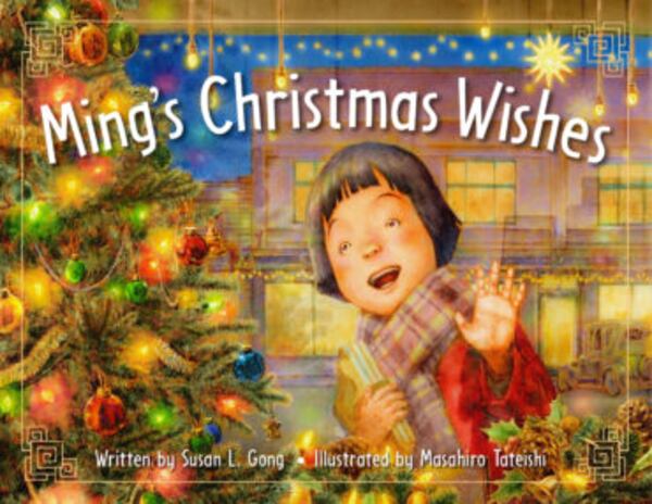 Ming’s Christmas Wishes by Susan L. Gong illustrated by Masahiro Tateishi (Courtesy: Shadow Mountain Publishing)