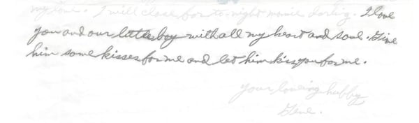 Eugene Blanchard closes his Oct. 10, 1941, letter to his wife with, "I love you and our little boy with all my heart and soul. Give him some kisses for me and let him kiss you for me."