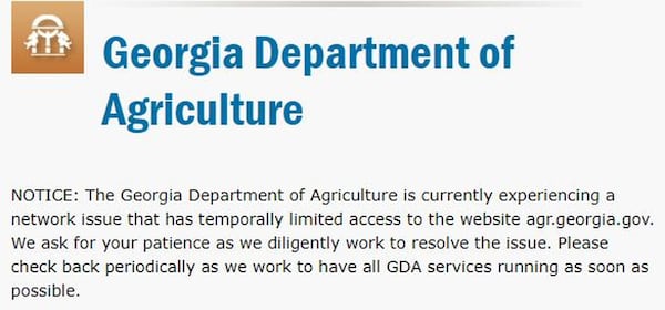 The Georgia Department of Agriculture’s website is offline after a malware attack, replaced with a message asking for patience until the issue is resolved.