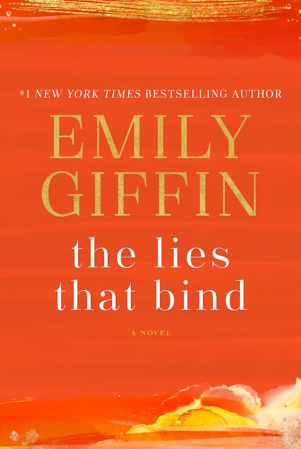 “The Lies That Bind” by Emily Giffin. Contributed by Ballantine Books