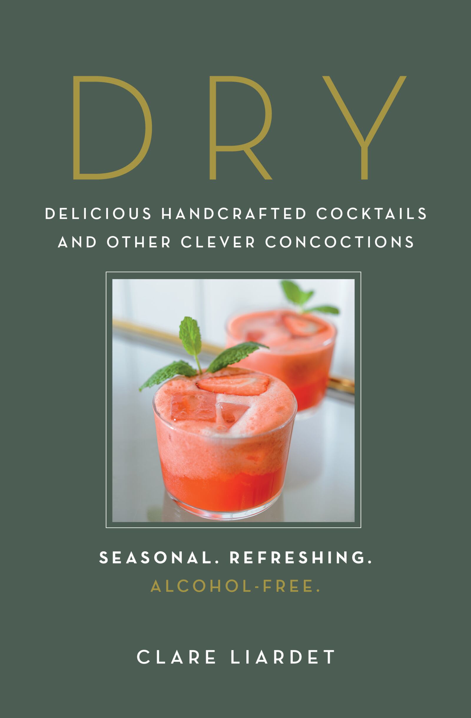 “Dry” - a book of alcohol-free handcrafted cocktails