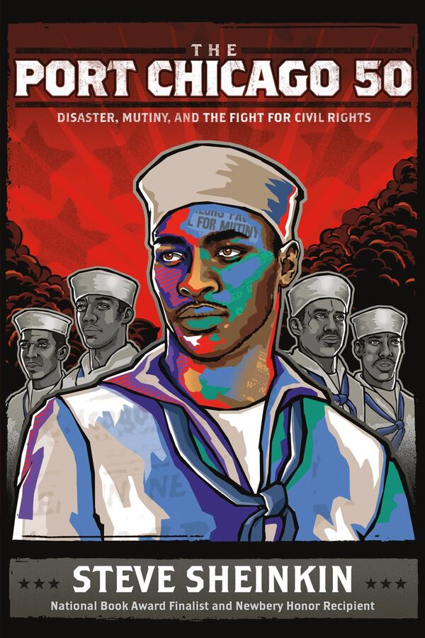 “The Port Chicago 50: Disaster, Mutiny and the Fight for Civil Rights” by Steve Sheinkin