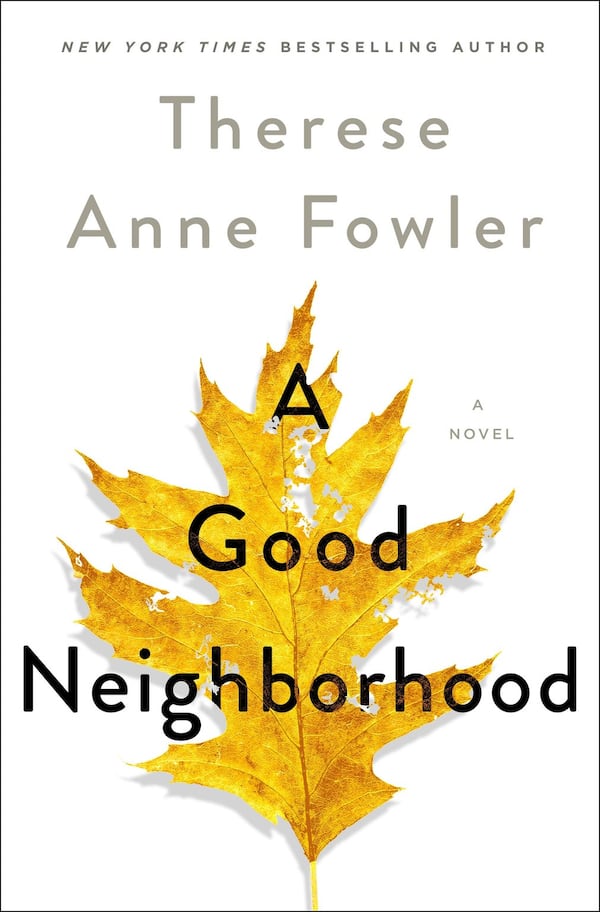 “A Good Neighborhood” by Therese Anne Fowler. Contributed by St. Martin’s