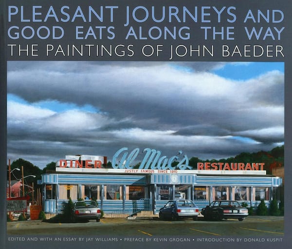 "Pleasant Journeys and Good Eats Along the Way: The Paintings of John Baeder." (University Press of Mississippi)