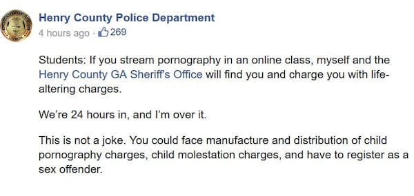 A post on the Henry County police department's Facebook page Tuesday warned students against streaming porn while doing virtual school. The post was later deleted.