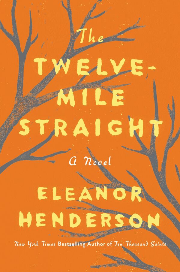 “The Twelve-Mile Straight” by Eleanor Henderson