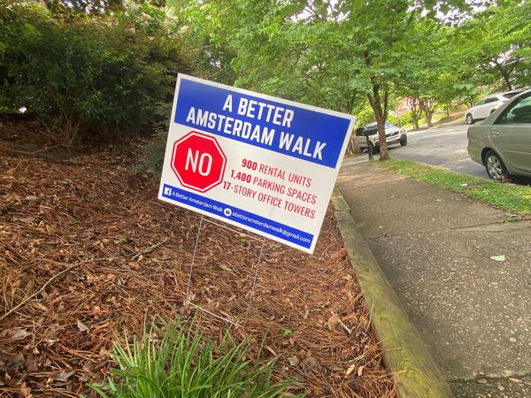 These signs by "A Better Amsterdam Walk," a grassroots group opposed to the dense development of the Amsterdam Walk shopping center near Piedmont Park, can be found in multiple yards in the Virginia-Highland and Morningside-Lenox Park neighborhoods. It cites the original development plan by Portman Holdings before the proposal was scaled back in May 2024.