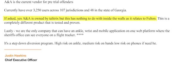 Talitrix CEO Justin Hawkins emailed Clayton County Sheriff Levon Allen hours before he was to go before the county commission in December 2023 and briefed Allen on how to respond if a commissioner asked about Talitrix’s involvement with A&A All County Monitoring. (Clayton County)