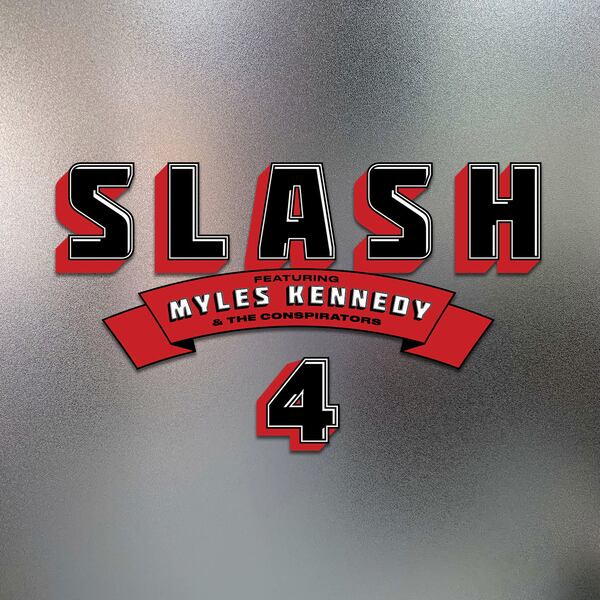 "4" is the latest album from Slash Featuring Myles Kennedy and the Conspirators.