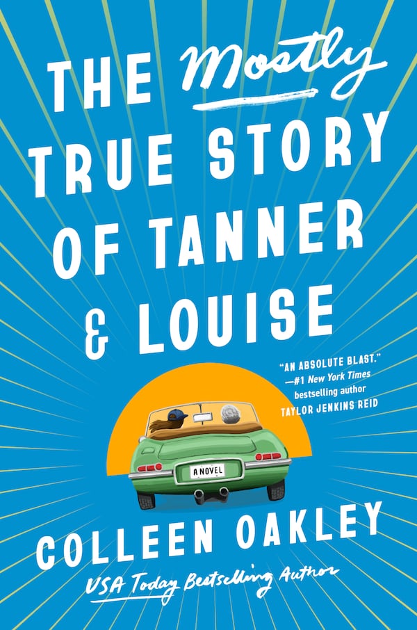 "The Mostly True Story of Tanner & Louise" by Colleen Oakley
Courtesy of Berkley