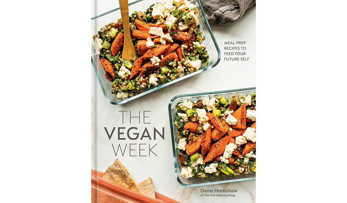 "The Vegan Week: Meal Prep Recipes to Feed Your Future Self" by Gena Hamshaw (Ten Speed, $26)