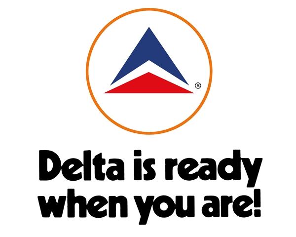 Delta launched the slogan "Delta is ready when you are" in 1968 and again in 1984. Source: Delta Flight Museum