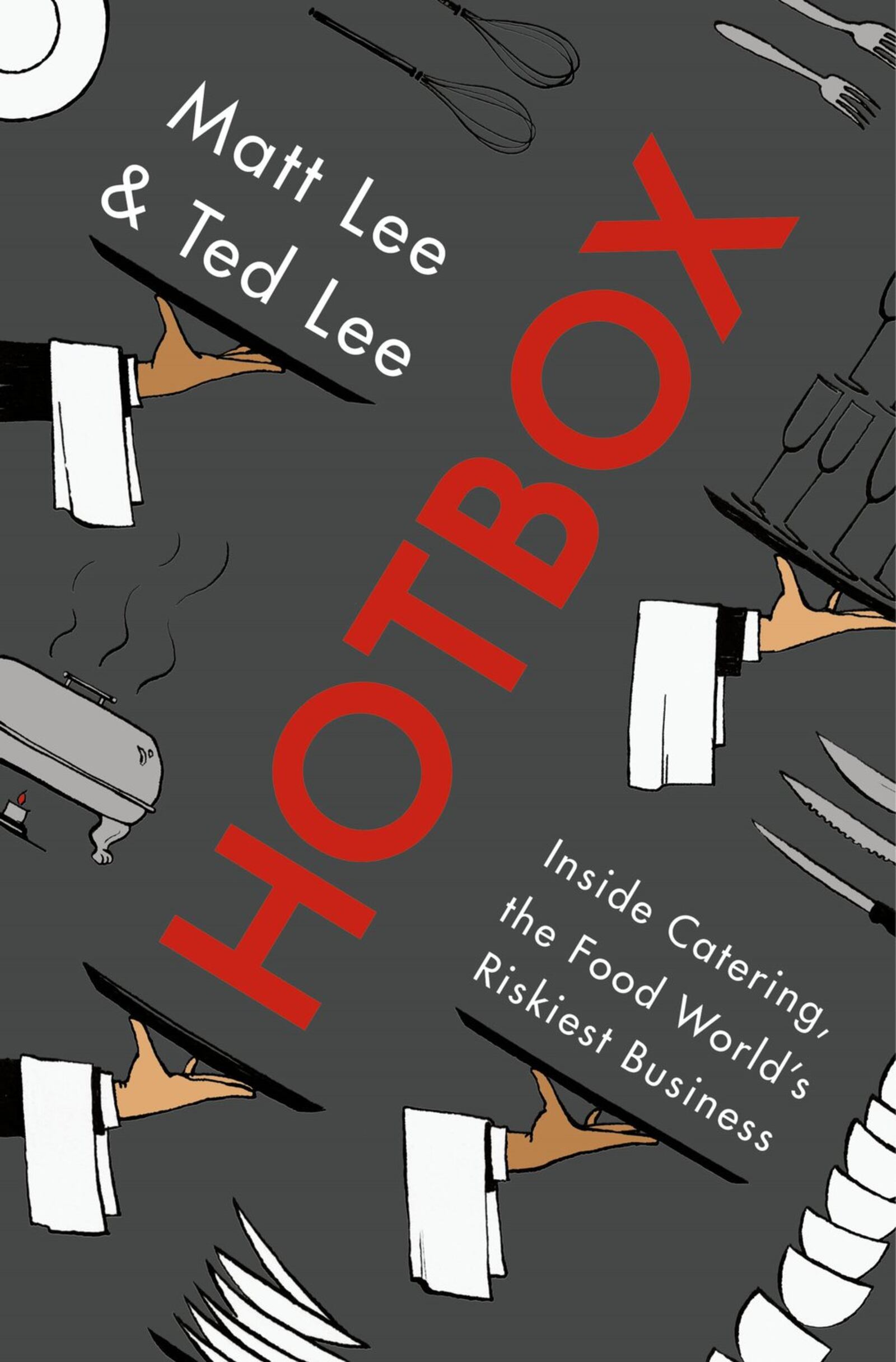 “Hotbox” by Matt Lee and Ted Lee (Henry Holt & Co., $27).