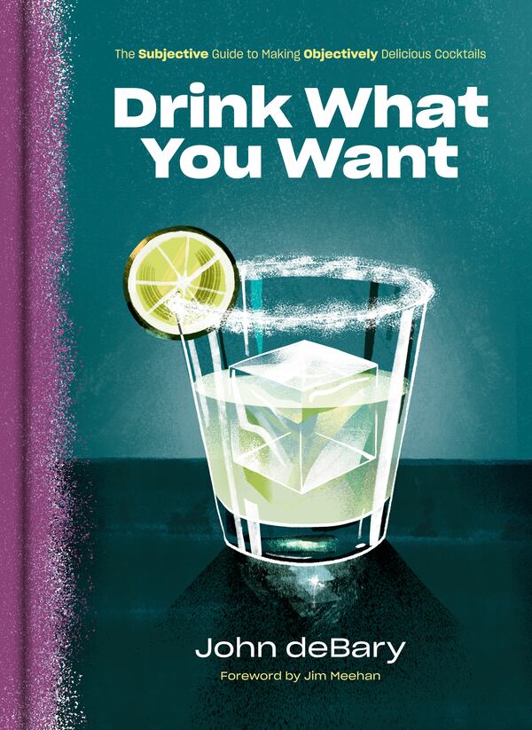 John deBary's illustrated drinks guide offers clear instructions and a conversational tone that guide the reader looking for an objectively good cocktail.