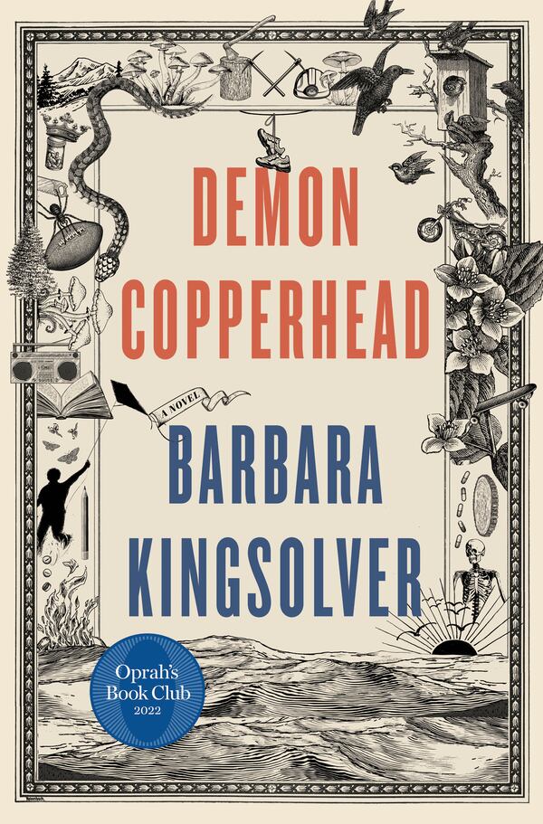 "Demon Copperhead" by Barbara Kingsolver
Courtesy of Harper Books.