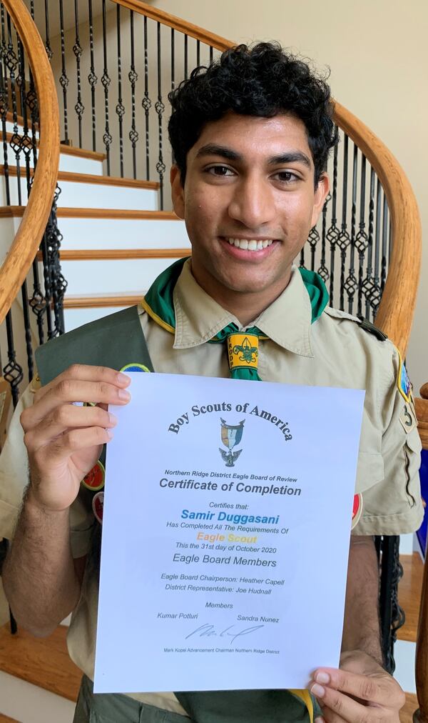 The Northern Ridge Boy Scout District (Cities of Roswell, Alpharetta, John’s Creek, Milton) is
proud to announce its newest Eagle Scout, Samir Duggasani, who passed their Board of Review
on October 31, 2020. Samir a member of Troop 3143, sponsored by John’s Creek United
Methodist Church, whose project was the Collection and Creation of over 200 personal hygiene
kits (containing maxi pads, tampons, body wash, shampoo, dental floss, deodorant, toothbrushes,
toothpaste, washcloths, shaving razors, hand sanitizer, masks, combs, baby powder, and diapers)
for The International Rescue Committee