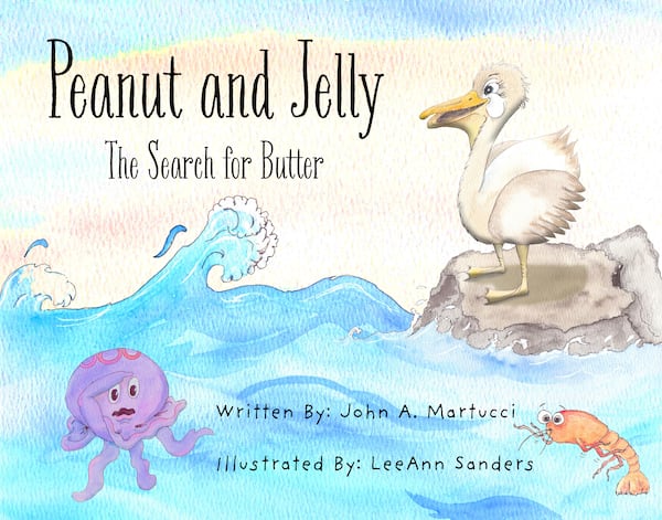 "Peanut and Jelly: The Search for Butter"
By John A. Martucci. Illustrated by Lee Ann Sanders
Courtesy of Ascend Books