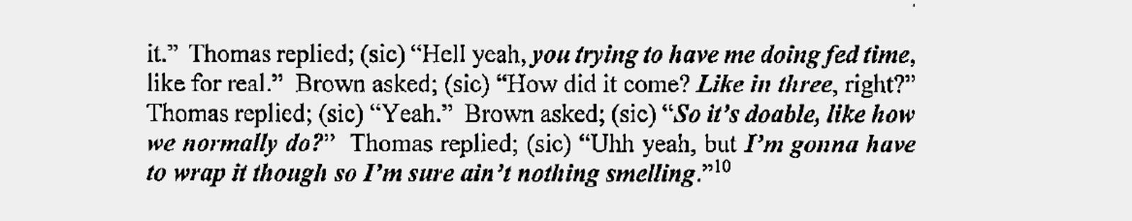 In a phone conversation monitored by the Georgia Bureau of Investigation, Lakeshia Thomas, a lieutenant at Hays State Prison, indicated that she knew she was bringing in pot and knew the risk. (Floyd County court filing)