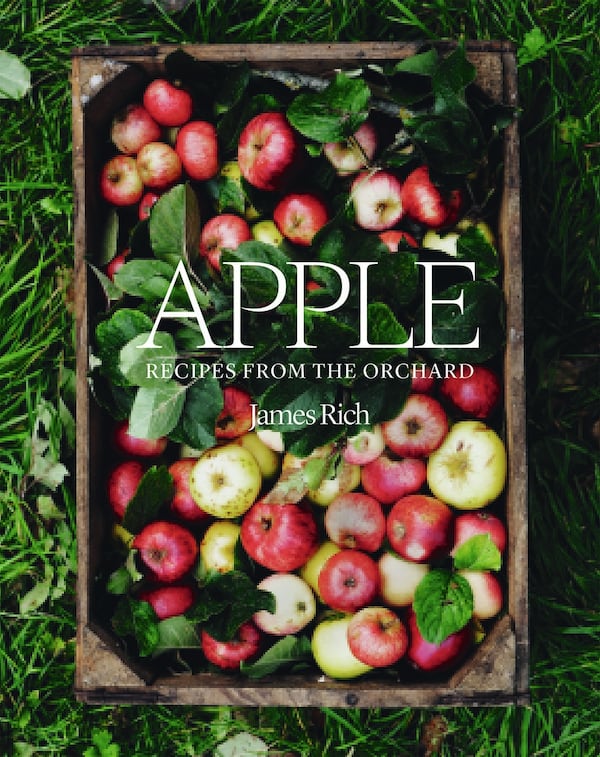 “Apple: Recipes From the Orchard” by James Rich (Hardie Grant Books, $29.99). CONTRIBUTED BY JACQUI MELVILLE