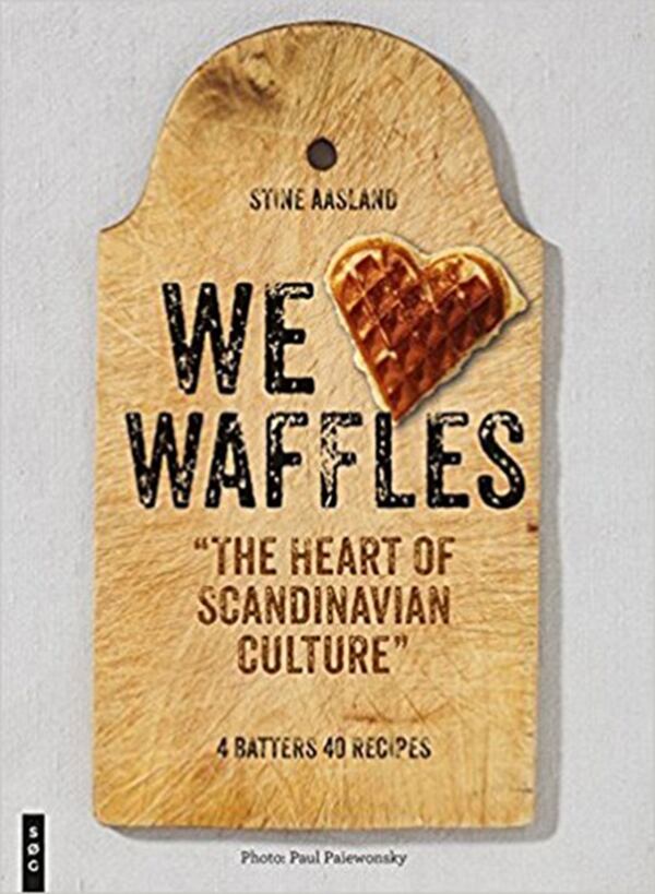 "We Love Waffles" by Stine Aasland (SOG Publishing0