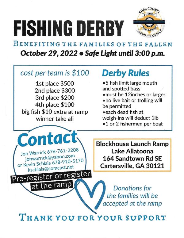 A fishing derby will be held Saturday in Cartersville to benefit two Cobb County deputies killed in the line of duty.