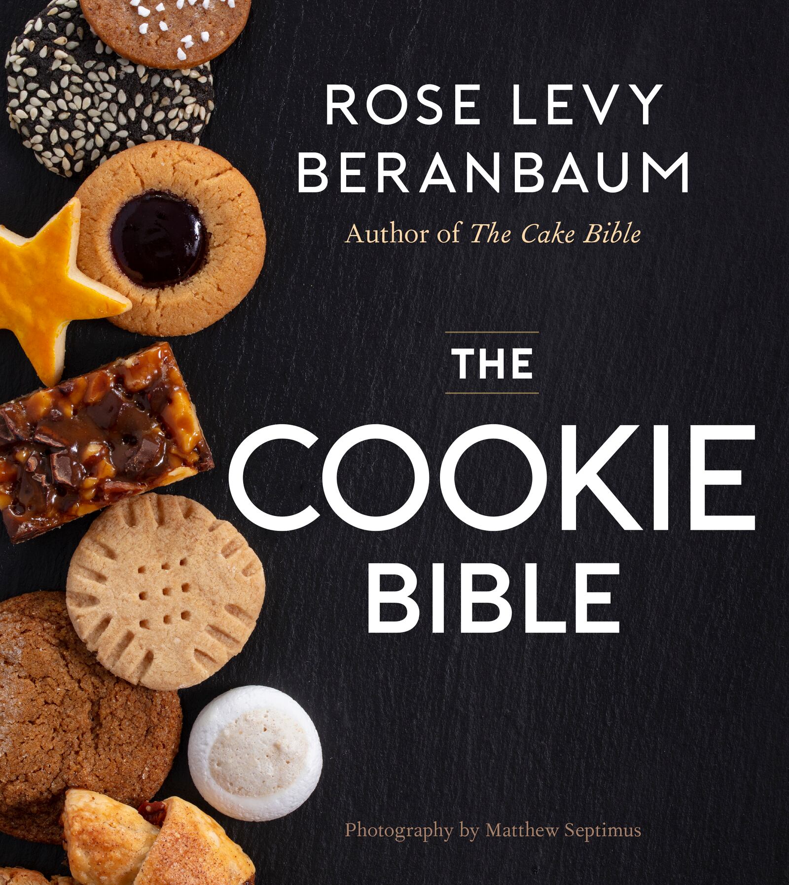 “The Cookie Bible” by Rose Levy Beranbaum (Mariner, $35).