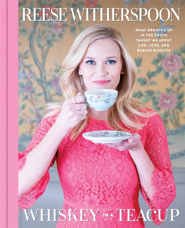 “Whiskey in a Teacup” by Reese Witherspoon. CONTRIBUTED BY TOUCHSTONE